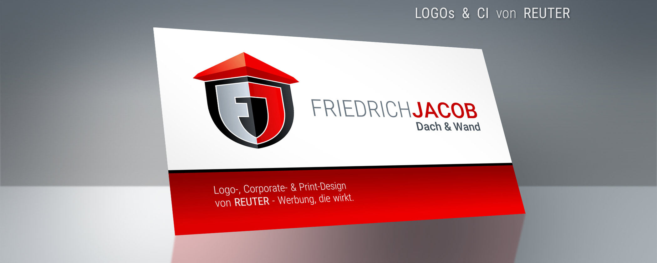 Grafik: LOGO & CORPORATE DESIGN - Beispiel Visitenkarte Jacob Dach & Wand von REUTER - Werbung, die wirkt.